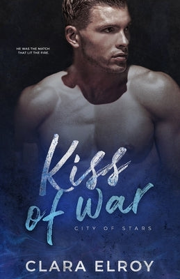 Kiss of War by Elroy, Clara