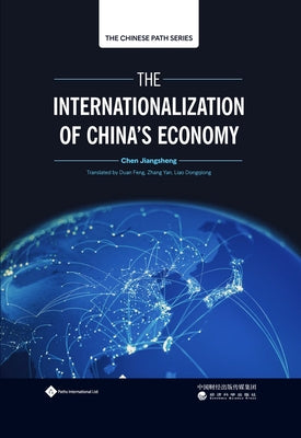 The the Internationalization of China's Economy by Chen, Jiangsheng