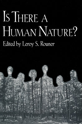 Is There a Human Nature? by Rouner, Leroy S.