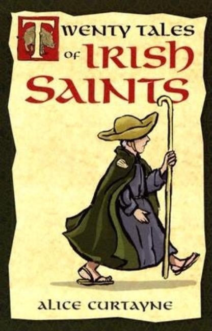 Twenty Tales of Irish Saints by Curtayne, Alice