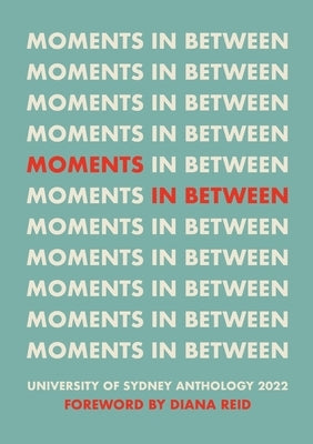 Moments in Between by Reid, Diana