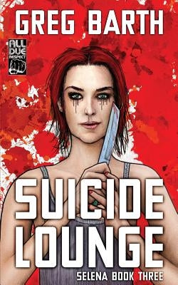 Suicide Lounge by Barth, Greg