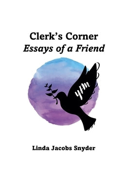 Clerks Corner-Essays of a Friend by Snyder, Linda Jacobs