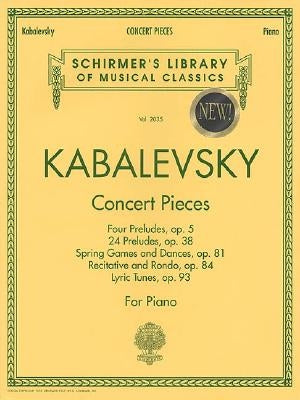Concert Pieces: Schirmer Library of Classics Volume 2035 Piano Solo by Kabalevsky, Dmitri