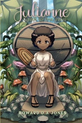 Julianne: Queen of the Ruins by Jones, Howard