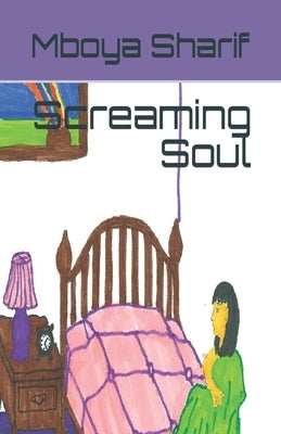 Screaming Soul by Sharif, Mboya