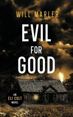 Evil for Good by Marler, Will