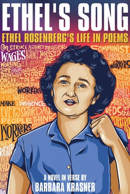 Ethel's Song: Ethel Rosenberg's Life in Poems by Krasner, Barbara