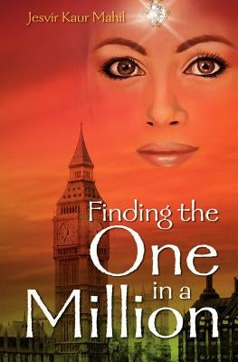 Finding The One in a Million by Mahil, Jesvir
