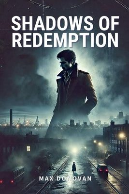 Shadows of Redemption by Donovan, Max
