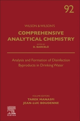 Analysis and Formation of Disinfection Byproducts in Drinking Water: Volume 92 by Manasfi, Tarek