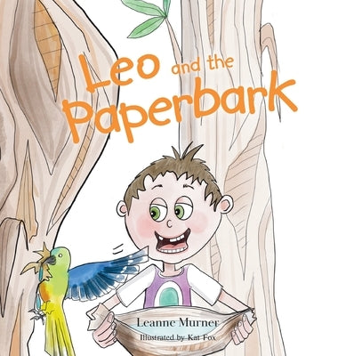 Leo and the Paperbark by Murner, Leanne
