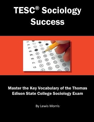 Tesc Sociology Exam Success by Morris, Lewis