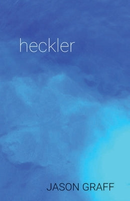 heckler by Graff, Jason