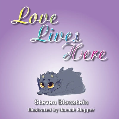 Love Lives Here by Steven Blonstein