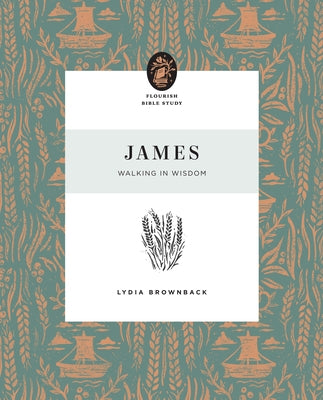 James: Walking in Wisdom by Brownback, Lydia