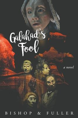 Galahad's Fool by Bishop, Conrad