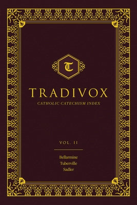 Tradivox Vol 2: Bellarmine, Turberville, and Sadler Volume 2 by Sophia Institute Press