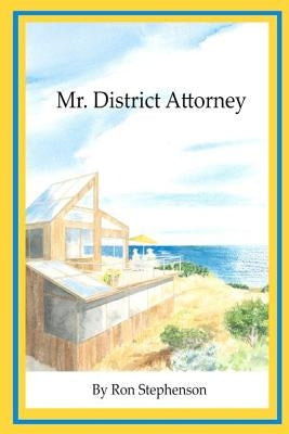 Mr District Attorney by Stephenson, Ron Lee