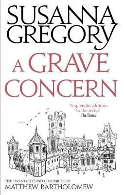 A Grave Concern: The Twenty Second Chronicle of Matthew Bartholomew by Gregory, Susanna