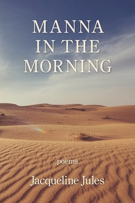 Manna in the Morning by Jules, Jacqueline