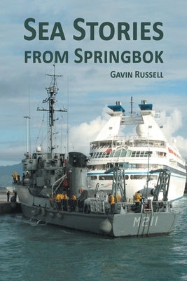 Sea Stories from Springbok by Russell, Gavin