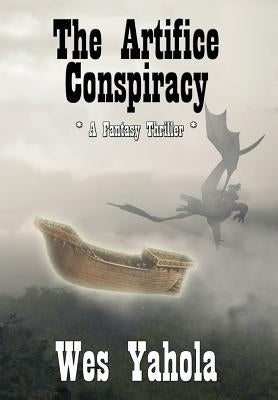 The Artifice Conspiracy by Yahola, Wes