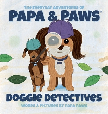 Doggie Detectives by Paws, Papa