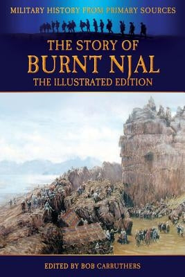The Story of Burnt Njal - The Illustrated Edition by Dasent, George Webbe