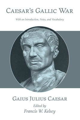 Caesar's Gallic War by Caesar, Gaius Julius