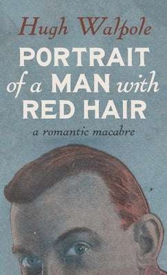 Portrait of a Man with Red Hair by Walpole, Hugh