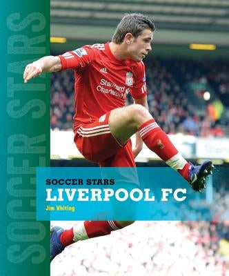 Liverpool FC by Whiting, Jim