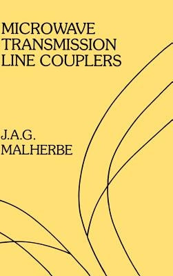 Microwave Transmission Line Couplers by Malherbe, J. a. G.