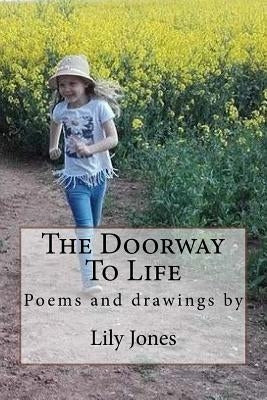 The Doorway To Life by Jones, Lily