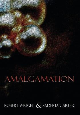 Amalgamation: (Black & White Edition) by Carter, Saderia