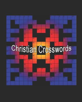 Christian Crosswords: Psalms and Proverbs by Scott-Whetstone, Deborah