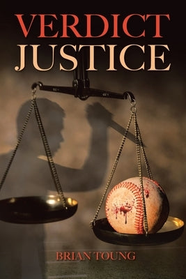 Verdict Justice by Toung, Brian
