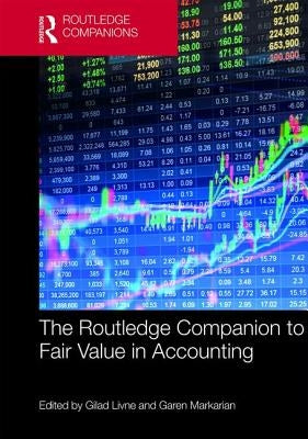 The Routledge Companion to Fair Value in Accounting by Livne, Gilad