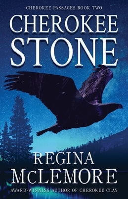 Cherokee Stone by McLemore, Regina
