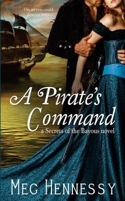 A Pirate's Command by Hennessy, Meg