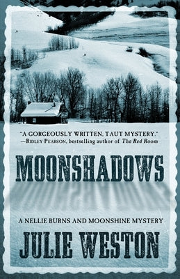 Moonshadows: A Nellie Burns and Moonshine Mystery by Weston, Julie