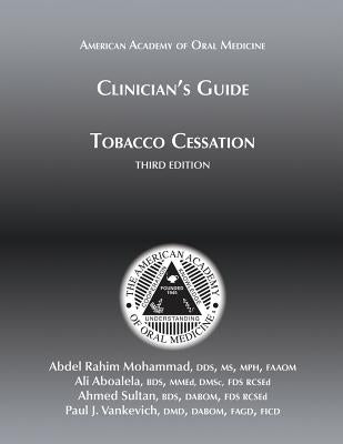 Clinician's Guide to Tobacco Cessation, 3rd Ed by Aboalela, Ali