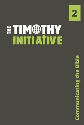 Communicating the Bible by The Timothy Initiative