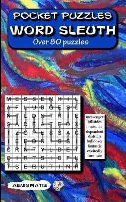 Pocket Puzzles Word Sleuth: Over 80 puzzles by Aenigmatis