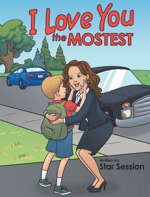 I Love You the Mostest by Star Session