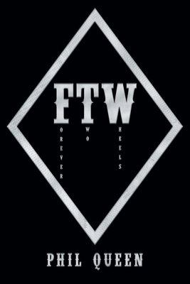 Forever Two Wheels by Queen, Phil