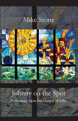 Johnny on the Spot by Stone, Mike