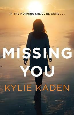 Missing You by Kaden, Kylie