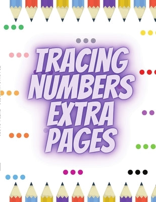 Tracing Numbers Extra Pages by Narine, Rajesh
