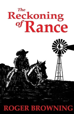 The Reckoning of Rance by Browning, Roger